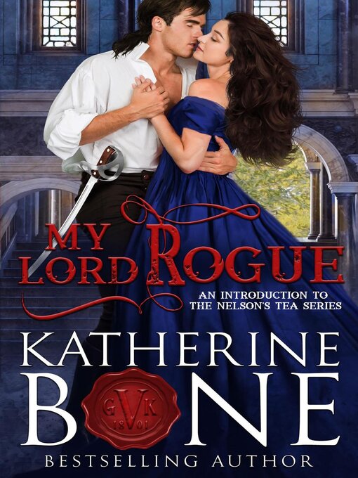 Title details for My Lord Rogue by Katherine Bone - Available